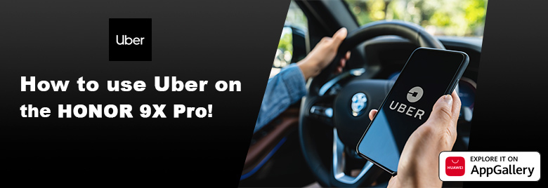 App-Guide-How-to-Use-Uber-on-HONOR-9X-PRO