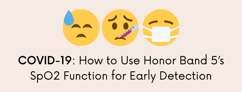 HONOR-Content-Crew-COVID-19-How-to-Use-Honor-Band-5s-SpO2-Function-for