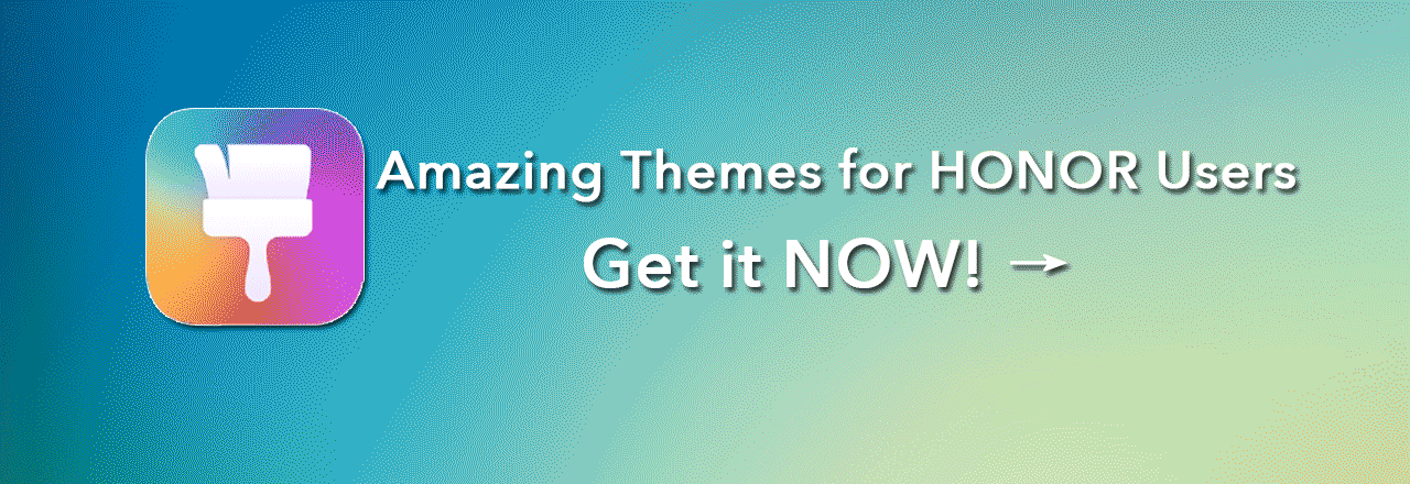 Theme-Share-Amazing-Themes-Exclusively-for-HONOR-Fans-Get-it-NOW